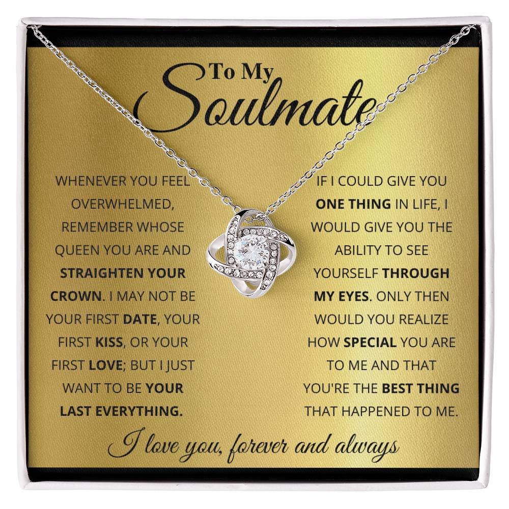 To My Soulmate, You_re The BEst Thing That Happened To Me -Love Knot Necklace