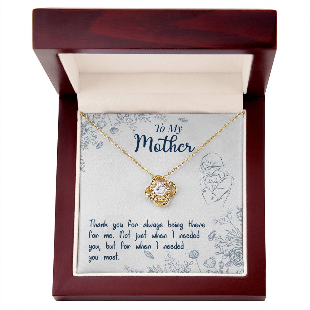 To My Mother/ Mom, Thank You For Always Being There -Love Knot Necklace